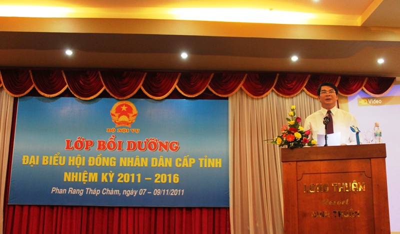 Khai mạc Lớp Bồi dưỡng đại biểu Hội đồng nhân dân cấp tỉnh nhiệm kỳ 2011 - 2016 tại tỉnh Ninh Thuận